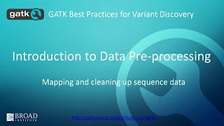 BroadE GATK - Introduction to Data Pre-processing