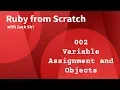 Ruby Variable Assignment and Objects - 002