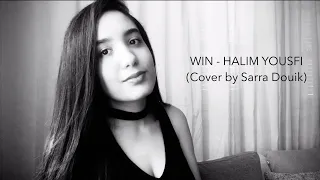 WIN HALIM YOUSFI Cover By Sarra Douik 