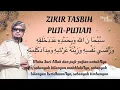 ZIKIR TASBIH PUJI-PUJIAN (33 kali) - Munif Hijjaz