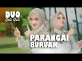 Download Lagu Duo Gali Gali - Parangai Buruak ( Official Music Video )