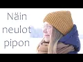 Neulo helppo pipo joustinneuletta! Pipon neulominen (Kaupallinen yhteistyö Majapuun kanssa)