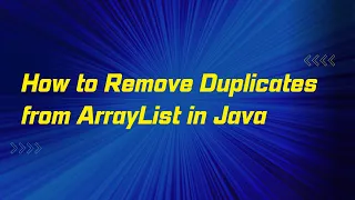 How to Remove Duplicates from ArrayList in Java java Interview Questions