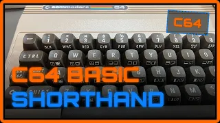 Commodore 64 BASIC Shorthand - Save Hours of Typing