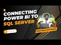 How To Connect Power BI to SQL Server Database A Step-by-Step Guide