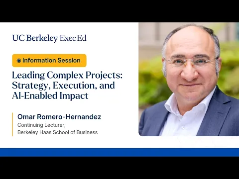Information session on Berkeley Executive Education’s Leading Complex Projects program