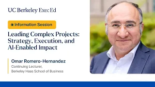 Information session on UC Berkeley Executive Education s Leading Complex Projects program