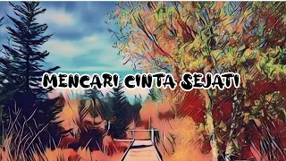 Download MENCARI CINTA SEJATI - COVER ALZERA (LIRIK LAGU VIRAL TIKTOK) MP3