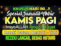 Lagu Sempatkan Baca 1x Setelah Subuh !! Doa Pembuka Rezeki Dari Segala Penjuru, Pelunas Hutang