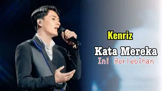 kenriz kata mereka ini berlebihan bernady lirik video live show indonesia idol 2025