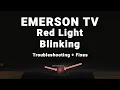 Emerson TV Red Light Blinking 5-Min Troubleshooting