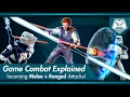 Explaining MELEE and RANGED Enemy Attacks