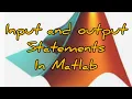 input and output statements in matlab