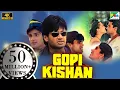 Download Lagu Gopi Kishan (4K) | Suniel Shetty, Karisma Kapoor, Shilpa Shirodkar, Suresh Oberoi | Hindi Movie