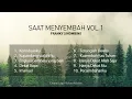 Download Lagu Lagu Penyembahan Saat Menyembah Vol 1 Franky Sihombing MP3