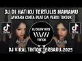 Download Lagu DJ JAWARA CINTA VERSI TIKTOK PLAT DA || DJ DI HATIKU TERTULIS NAMAMU VIRAL TIKTOK YANG KALIAN CARI