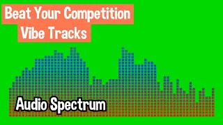 Download Beat Your Competition - Vibe Tracks | Audio Spectrum Green Screen MP3