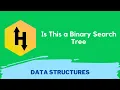 HackerRank Is This a Binary Search Tree problem solution in Python Programming Data Structures