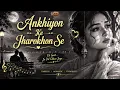 Ankhiyon Ke Jharokhon Se❤️ | Timeless Hindi Romantic Song | Soulful Melody | Bollywood Classic Cover