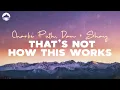 Charlie Puth, Dan + Shay - That's Not How This Works | Lyrics