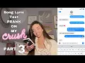 SONG TEXT PRANK ON MY TIKTOK CRUSH PART 3 IT FINALLY HAPPENED