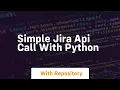 Simple jira api call with python