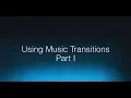 Using Music Transitions Part I with Wwise 2017 2