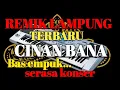 Download Lagu REMIK LAMPUNG TERBARU 2024. CINAN BANA. SANTAI BAS EMPUK ENAK BUAT SANTAI