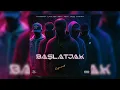 Download Lagu Darkray x Kera x La Blaze x HanBorda x A.Robi x Repa - Başlatjak (Official Music Video)