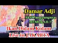 Download Lagu DAMAR ADJI PERFORM NYA KEREN ..!! LIVE IN JAKARTA IKAN DALAM KOLAM