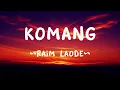 Download Lagu Komang - Raim Laode (Lirik Lagu) \