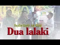Download Lagu DUA LALAKI#bajidr koplo#ADE KIDAL FEAT ABS SOUND