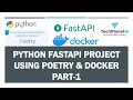 Python Fastapi project using Poetry and Docker Build deploy Fastapi project using poetry 2022