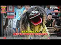 Download Lagu Barongan Kendal Restu Widiyo Budoyo | RWB | terbaru live karangsari 2022