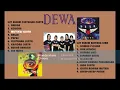 Lagu DEWA..... ALBUM FAVORIT CINTAILAH CINTA \u0026 BINTANG LIMA FULL...