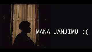 mana janjimu padaku yang dulu kau ucapkan tik tok mana janjimu ziell ferdian cover agusriansyah