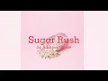 Download Lagu Addison Grace - Sugar Rush (30 min loop)