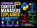 Context Managers Explained in Python Python OOP Series