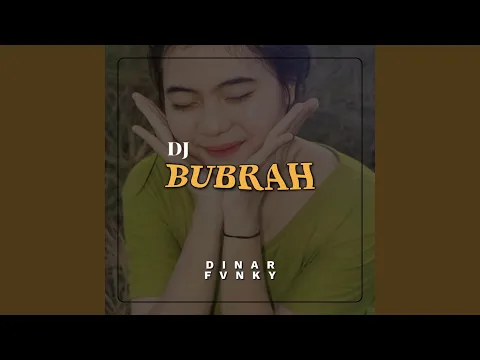 Download MP3 DJ BUBRAH INS