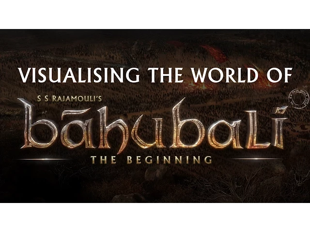 Baahubali Making - Visualising the world of Baahubali