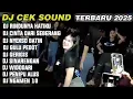 Lagu CEK SOUND BASS HOREG || DJ RINDUNYA HATIKU X CINTA DARI SEBERANG🔥DJ BASS NULUP VIRAL TIKTOK 2025