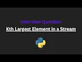 Kth Largest Element in a Stream - Leetcode 703
