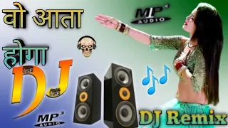 wo aata hoga dj bewafai ki dard bhari gazal dj remix sad mix dj anurudh style