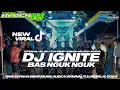 Download Lagu DJ IGNITE - SPESIAL BLOK TM FEAT SINAR MUSIC AUDIO - STYLE TRAP X PARTY BAS NGUK NGUK