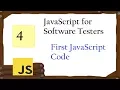 Javascript for Testers First javascript code