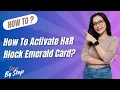 How To Activate Hr Block Emerald Card - Step by Step