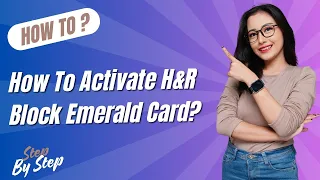 How To Activate Hr Block Emerald Card - Step by Step