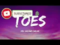 Zac Brown Band – Toes (Lyrics)