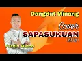Download Lagu Sapasukuan || Cover || Yurdin Buton || Dangdut Minang