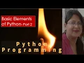 Basic Elements of Python Part 2 by Shilpi Agrawal Hindi Urdu